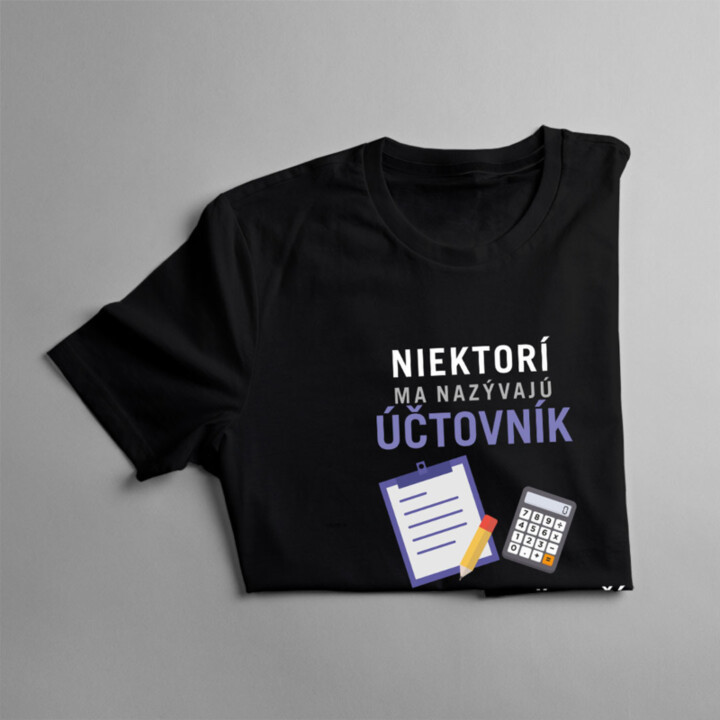 Niektorí ma nazývajú účtovník - pánske tričko s potlačou