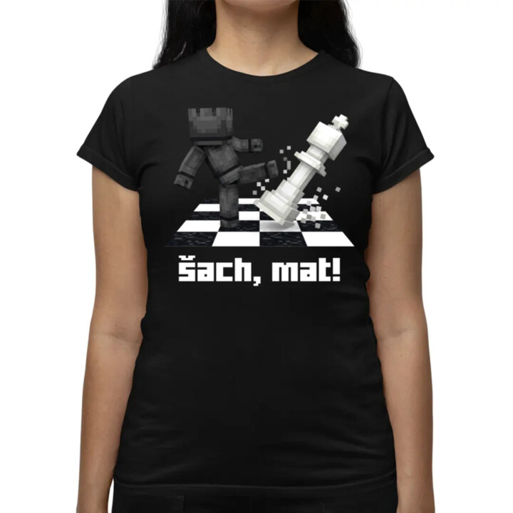 Šach, mat! - dámske tričko s potlačou