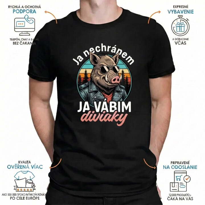 Ja nechrápem, ja vábim diviaky - pánske tričko s potlačou
