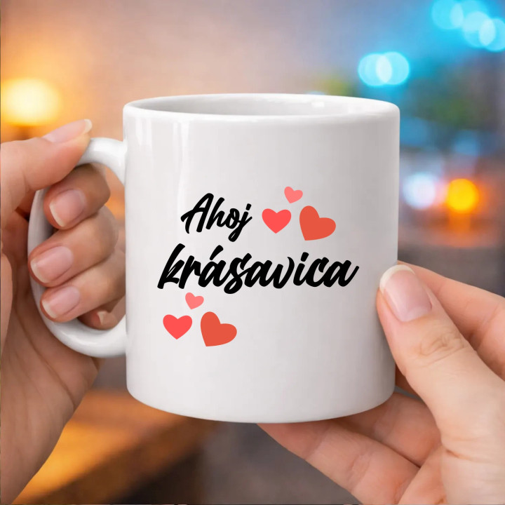 Ahoj, krásavica - keramický hrnček s potlačou