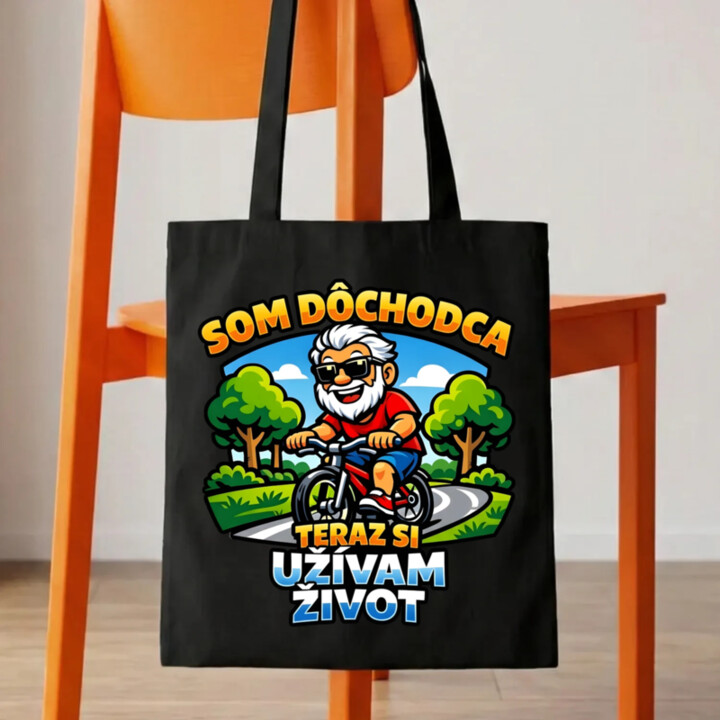 Som dôchodca, teraz si užívam život - taška s potlačou