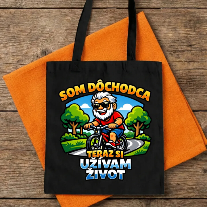Som dôchodca, teraz si užívam život - taška s potlačou