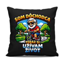 Som dôchodca, teraz si užívam život - čierny vankúš s potlačou