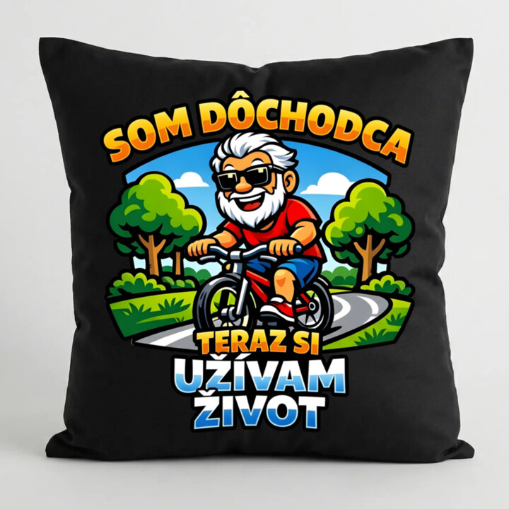 Som dôchodca, teraz si užívam život - čierny vankúš s potlačou