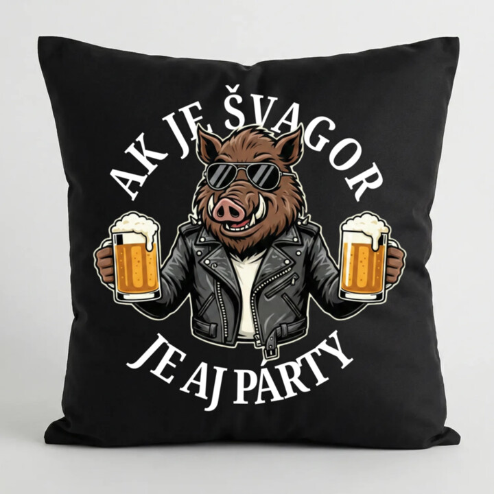 Ak je švagor, je aj párty - čierny vankúš s potlačou