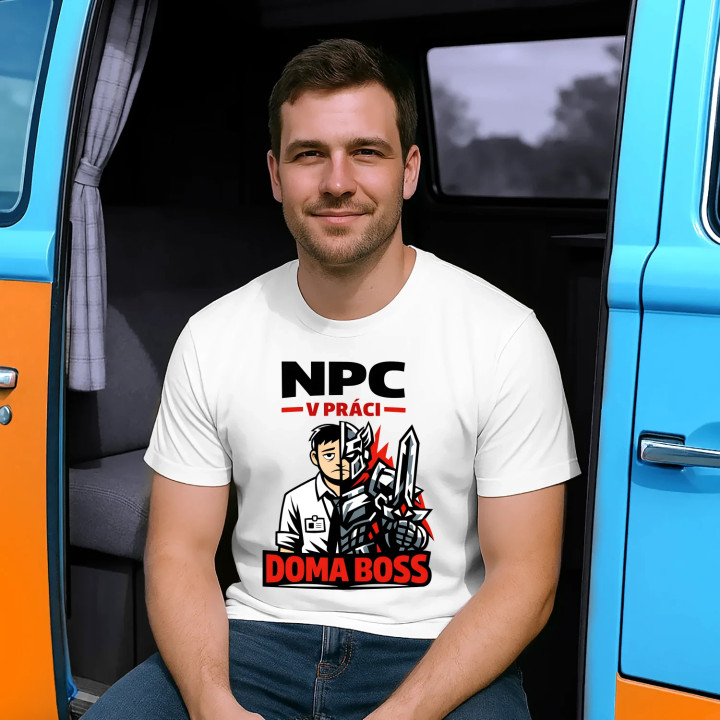 NPC v práci, doma boss - pánske tričko s potlačou