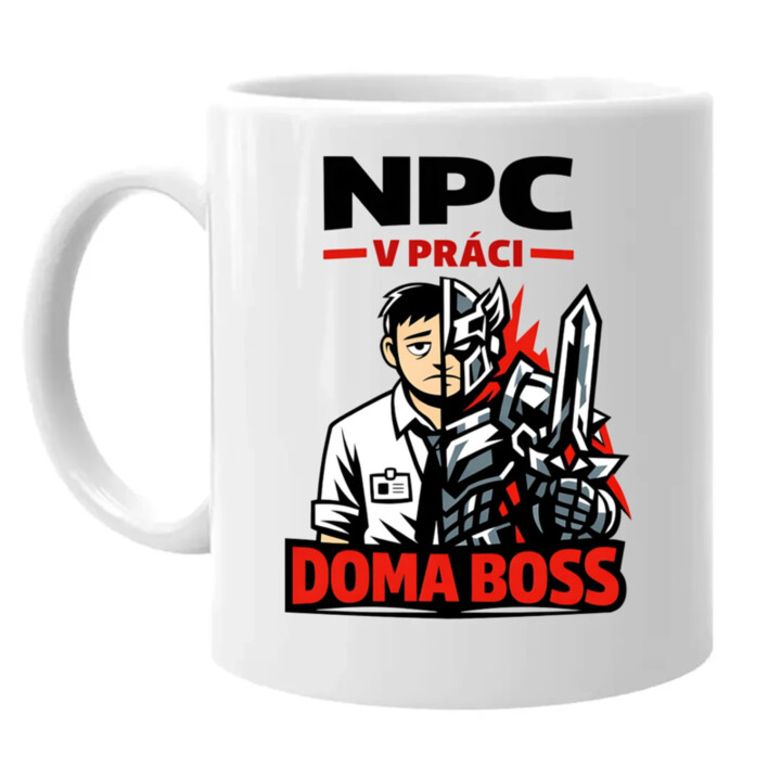 NPC v práci, doma boss - keramický hrnček s potlačou