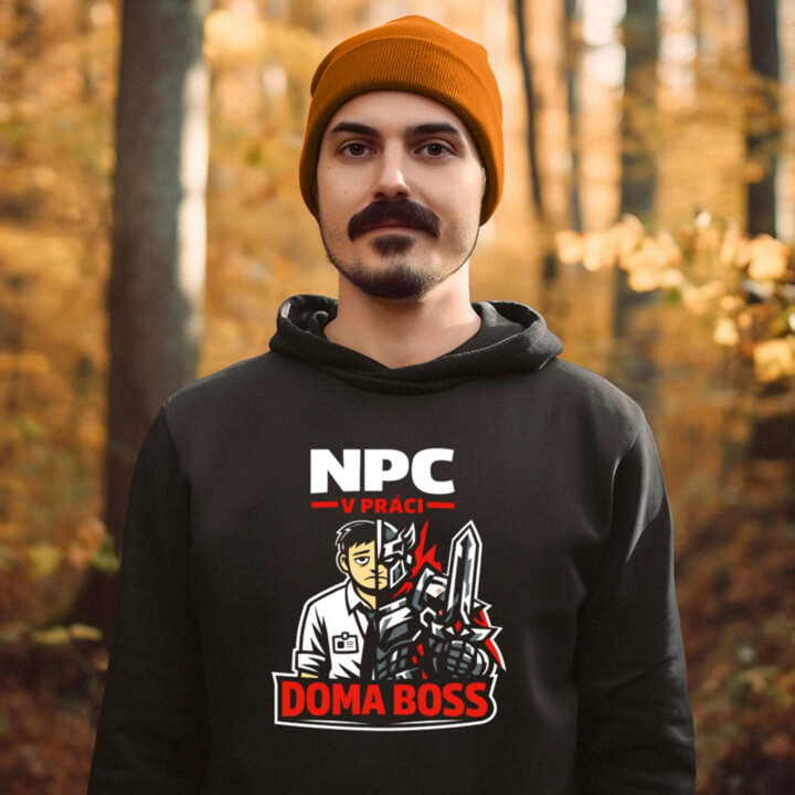 NPC v práci, doma boss  - pánska mikina s potlačou