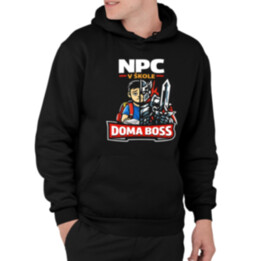 NPC v škole, doma boss  - pánska mikina s potlačou