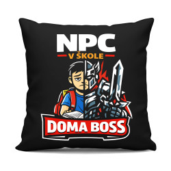 NPC v škole, doma boss - čierny vankúš s potlačou