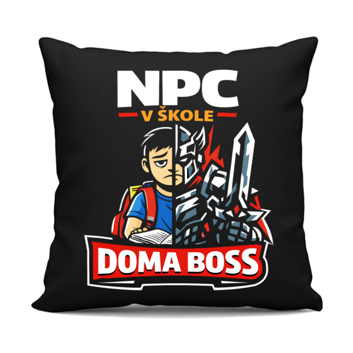 NPC v škole, doma boss - čierny vankúš s potlačou