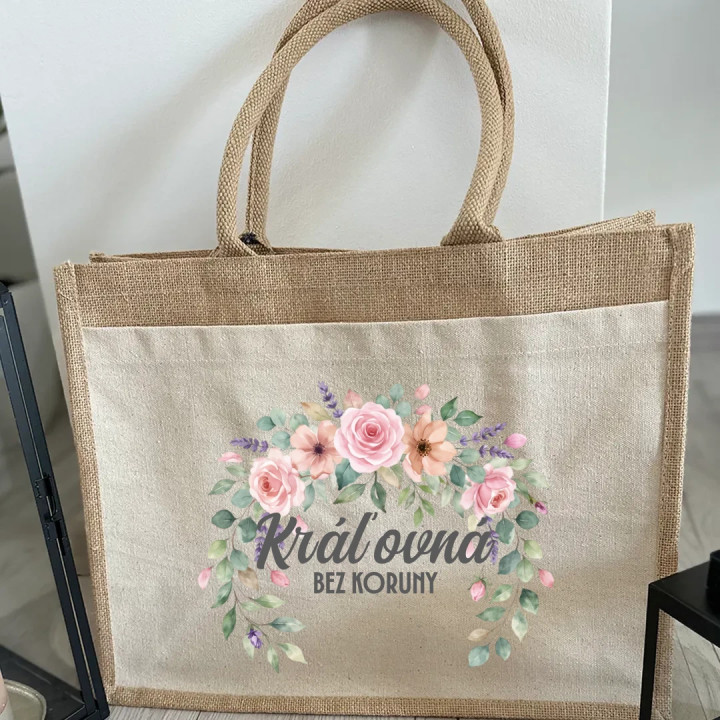 Kráľovná bez koruny - jutová taška s potlačou