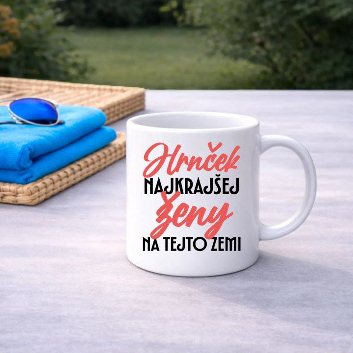 Hrnček najkrajšej ženy na tejto zemi - keramický hrnček s potlačou