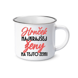 Hrnček najkrajšej ženy na tejto zemi  - smaltovaný hrnček s potlačou