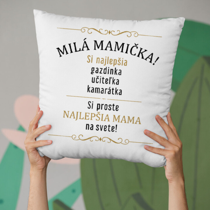 Milá mamička! - vankúš s potlačou