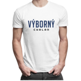 Výborný chalan - pánske tričko s potlačou