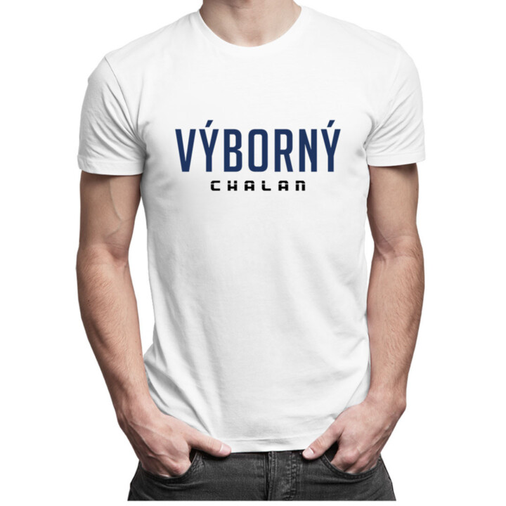 Výborný chalan - pánske tričko s potlačou