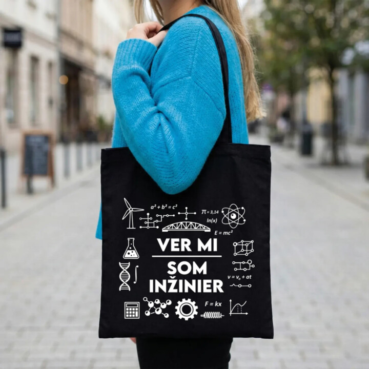 Ver mi, som inžinier - taška s potlačou