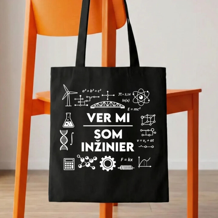 Ver mi, som inžinier - taška s potlačou