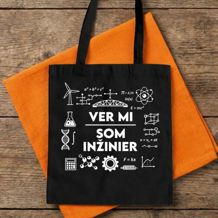Ver mi, som inžinier - taška s potlačou