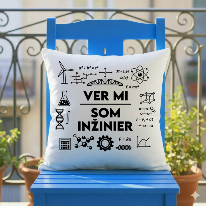 Ver mi, som inžinier - vankúš s potlačou