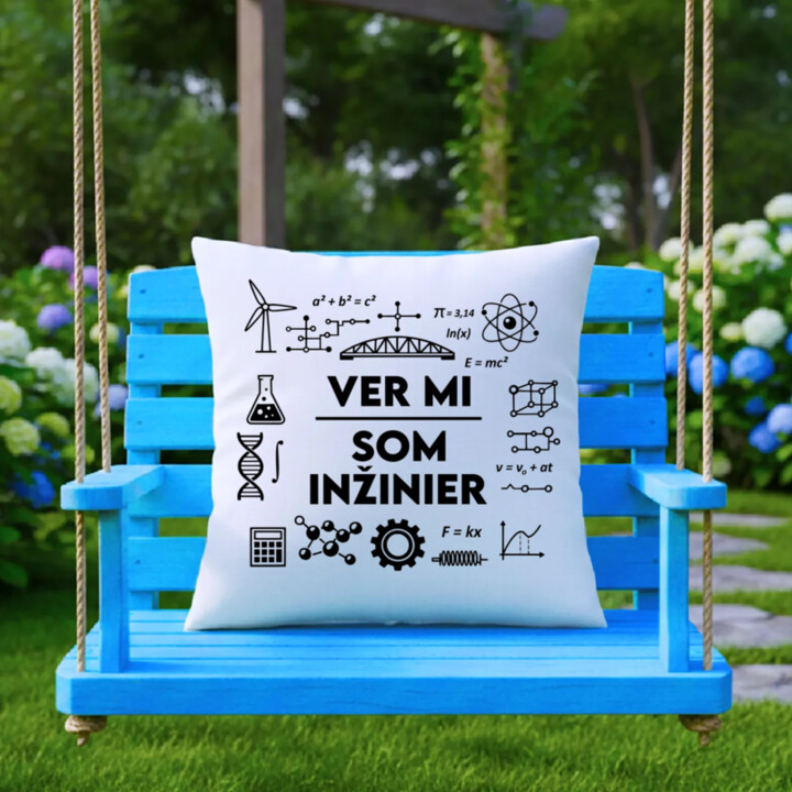 Ver mi, som inžinier - vankúš s potlačou
