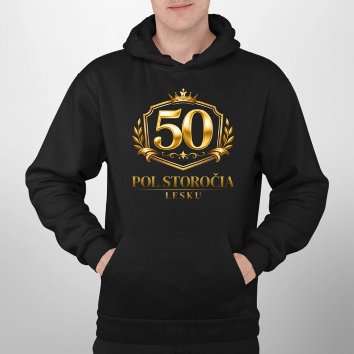 50 – pol storočia lesku  - pánska mikina s potlačou