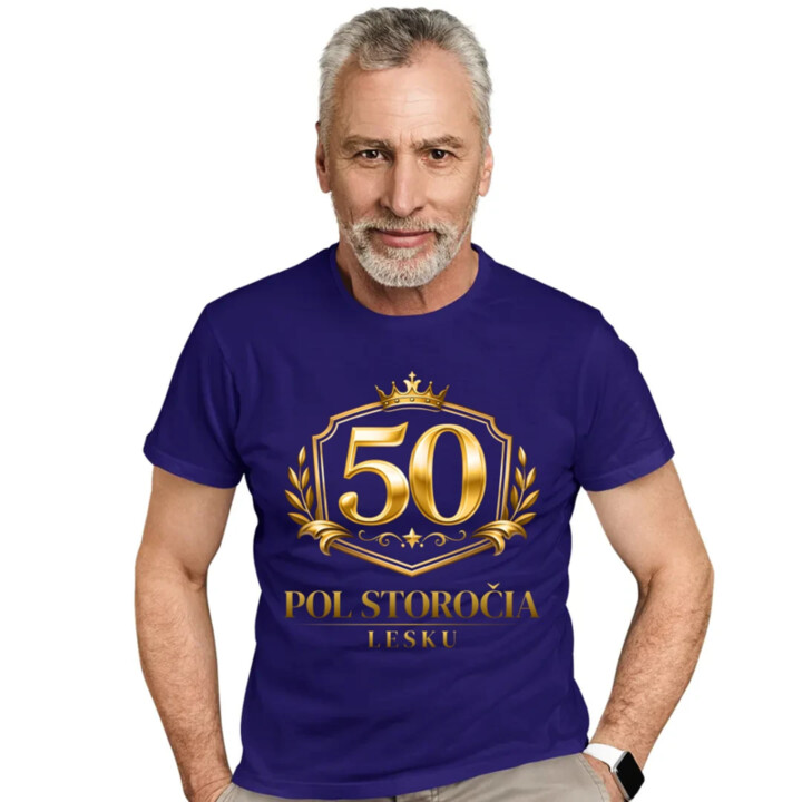50 – pol storočia lesku - pánske tričko s potlačou