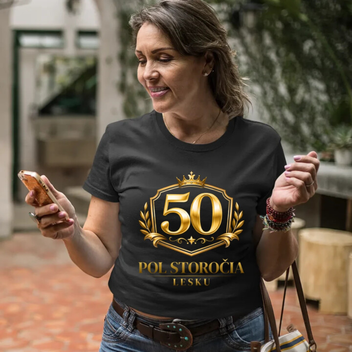 50 – pol storočia lesku - dámske tričko s potlačou