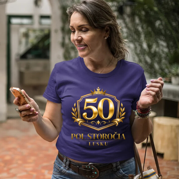 50 – pol storočia lesku - dámske tričko s potlačou
