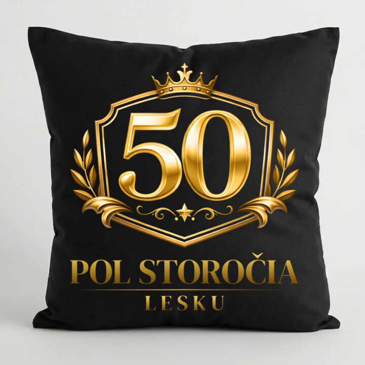 50 – pol storočia lesku - čierny vankúš s potlačou