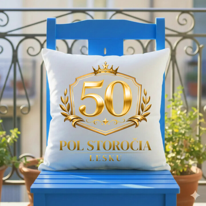 50 – pol storočia lesku - vankúš s potlačou