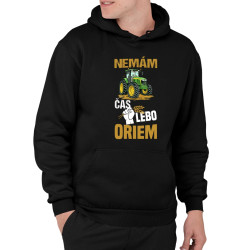 Nemám čas, lebo oriem  - pánska mikina s potlačou
