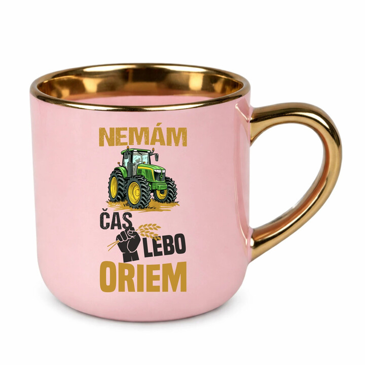 Nemám čas, lebo oriem - Elegantný hrnček na darček