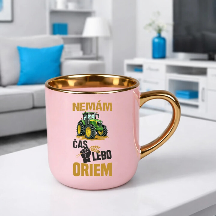Nemám čas, lebo oriem - Elegantný hrnček na darček