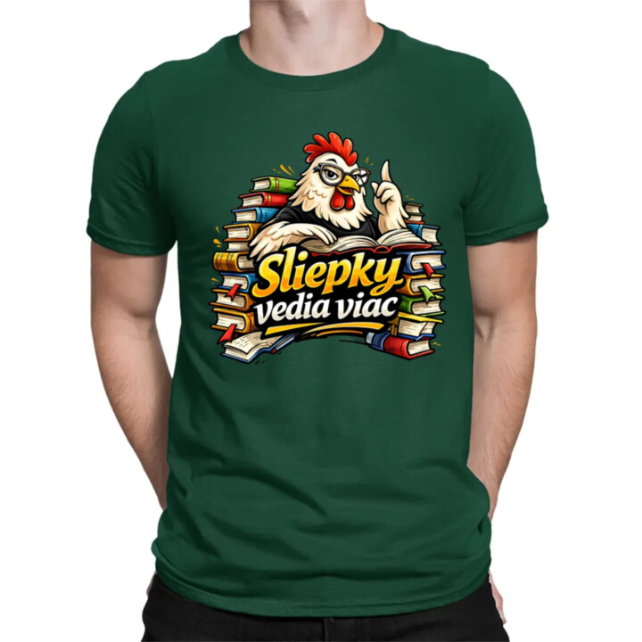 Sliepky vedia viac - pánske tričko s potlačou