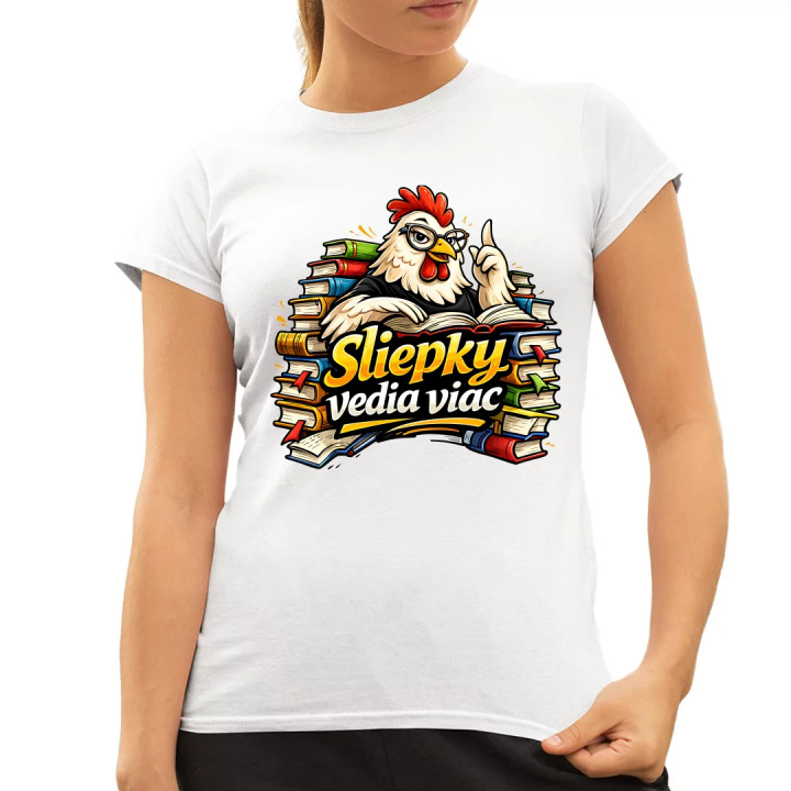 Sliepky vedia viac - dámske tričko s potlačou