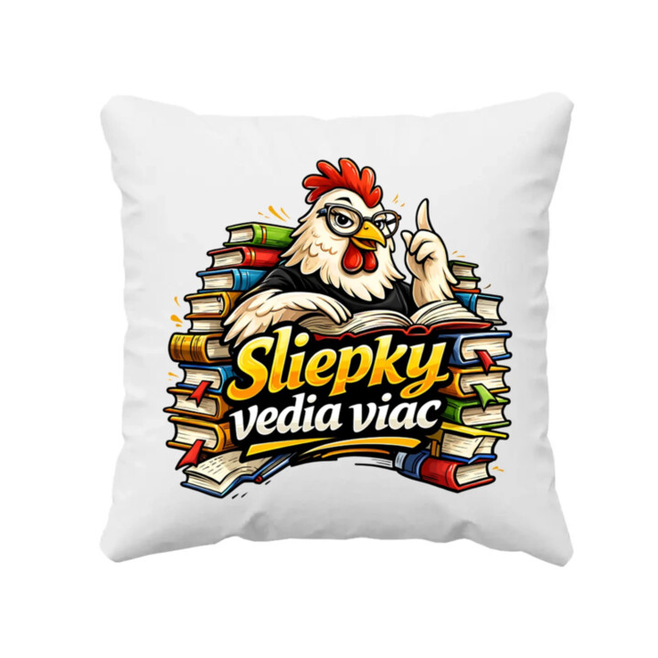 Sliepky vedia viac - vankúš s potlačou