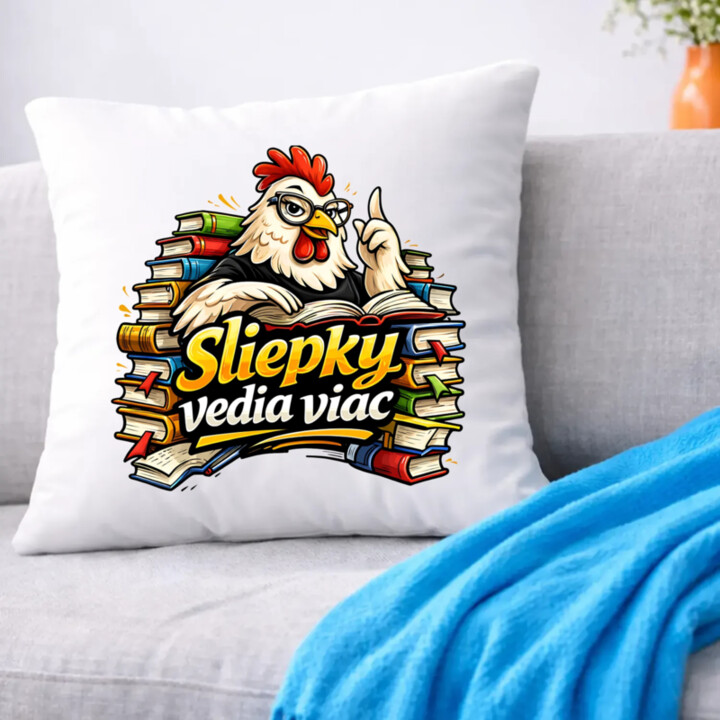 Sliepky vedia viac - vankúš s potlačou