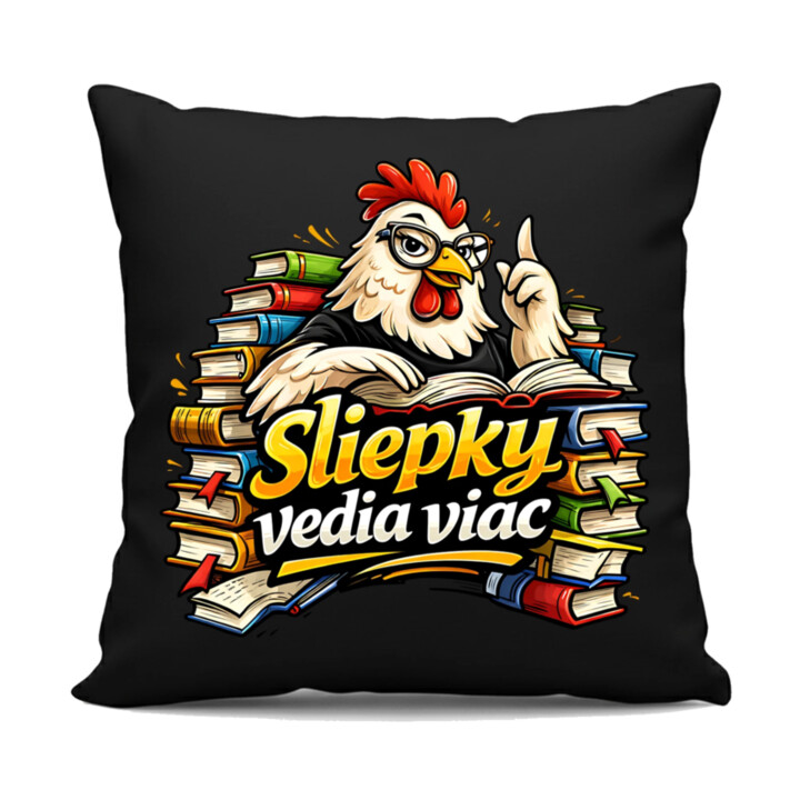 Sliepky vedia viac - čierny vankúš s potlačou