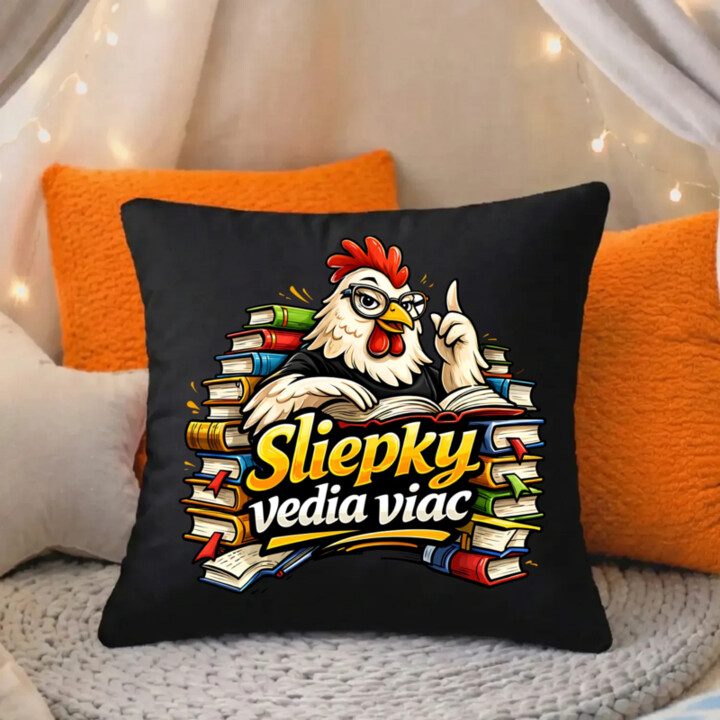 Sliepky vedia viac - čierny vankúš s potlačou