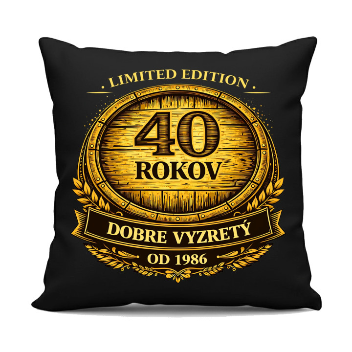 Limited edition 40 rokov - dobre vyzretý - od 1986 - čierny vankúš s potlačou