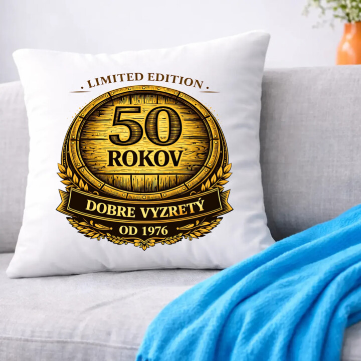 Limited edition 50 rokov - dobre vyzretý - od 1976 - vankúš s potlačou