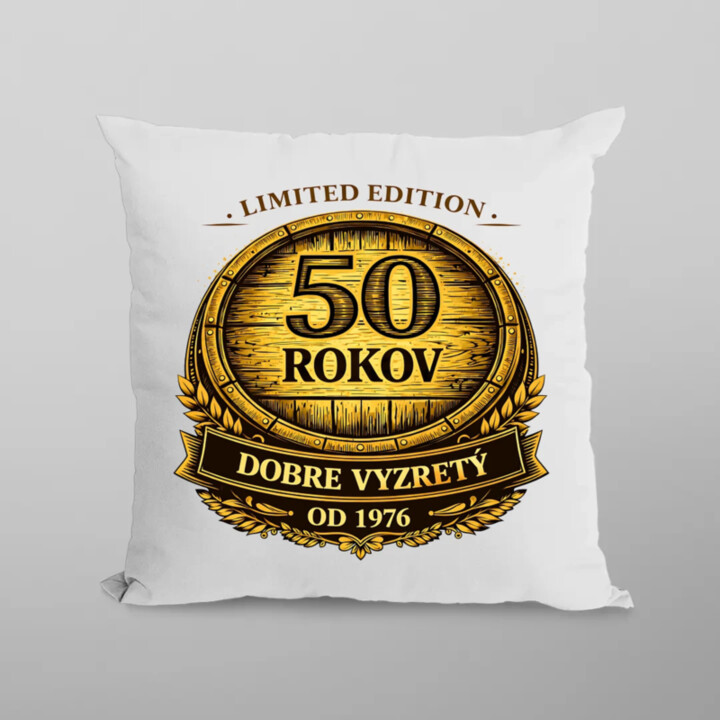 Limited edition 50 rokov - dobre vyzretý - od 1976 - vankúš s potlačou