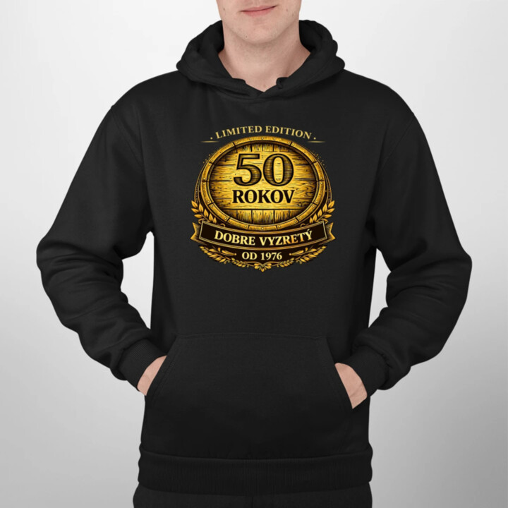 Limited edition 50 rokov - dobre vyzretý - od 1976  - pánska mikina s potlačou