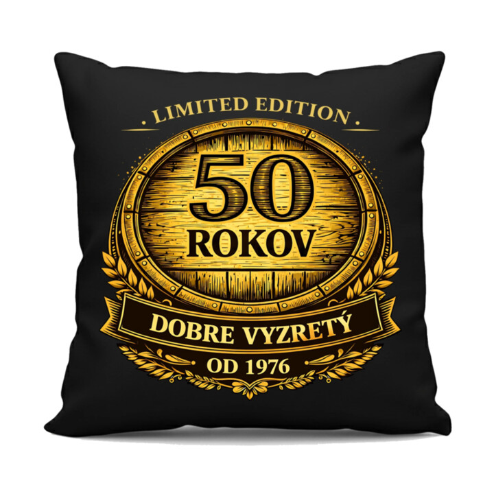 Limited edition 50 rokov - dobre vyzretý - od 1976 - čierny vankúš s potlačou