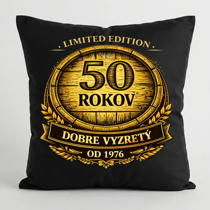 Limited edition 50 rokov - dobre vyzretý - od 1976 - čierny vankúš s potlačou
