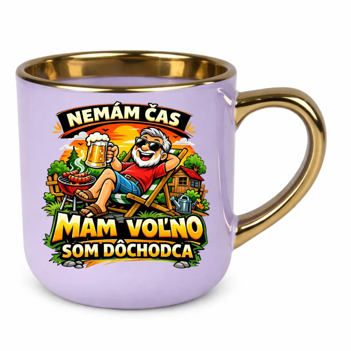  Nemám čas, mám voľno - som dôchodca – Elegantný hrnček na darček