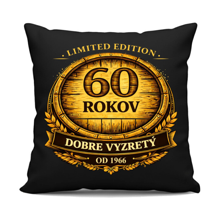 Limited edition 60 rokov - dobre vyzretý - od 1966 - čierny vankúš s potlačou