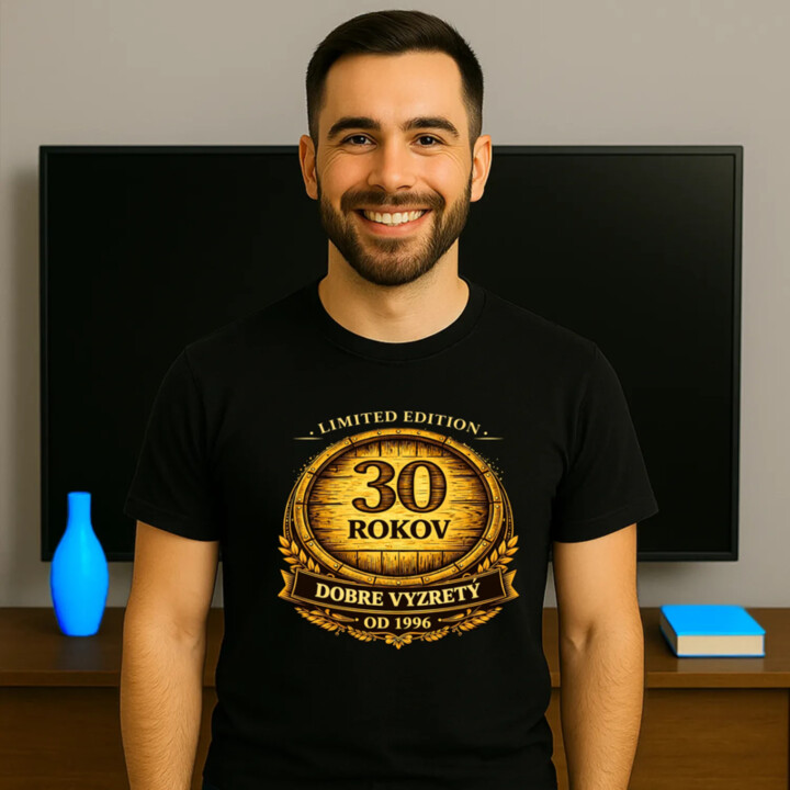 Limited edition 30 rokov - dobre vyzretý - od 1996 - pánske tričko s potlačou
